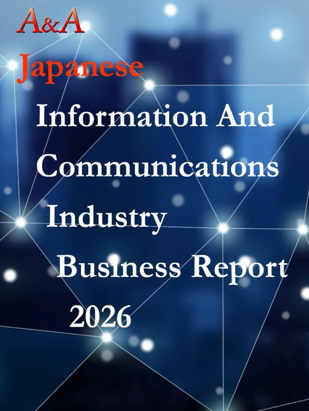 Japanese Information And Communications Industry Business Report 2026