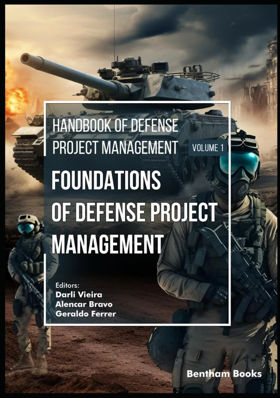 Foundations of Defense Project Management (Handbook of Defense Project Management)