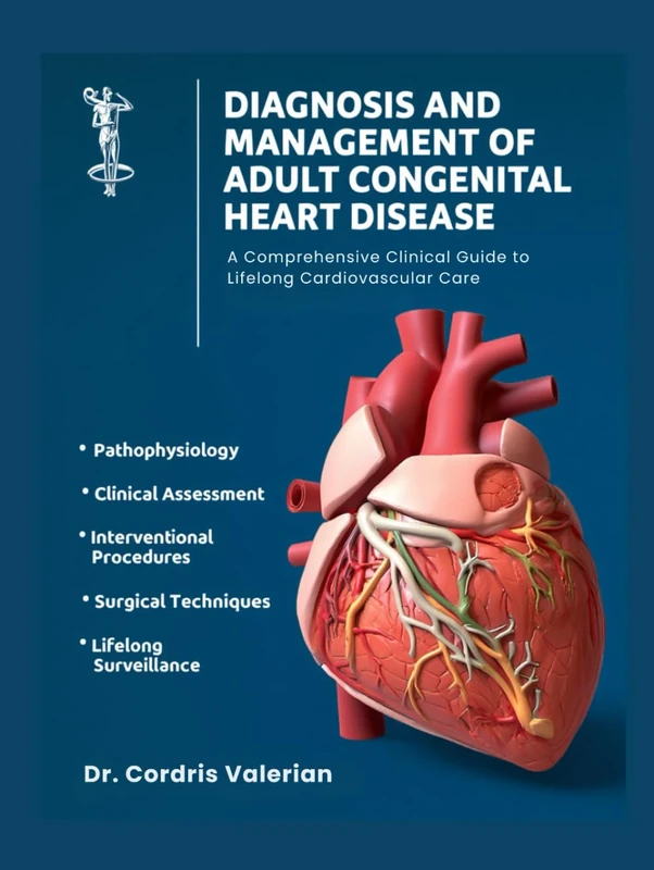Diagnosis and Management of Adult Congenital Heart Disease