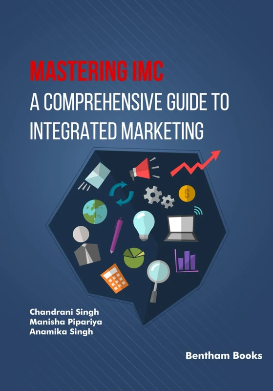 Mastering IMC: A Comprehensive Guide to Integrated Marketing Communication