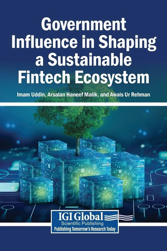 Government Influence in Shaping a Sustainable Fintech Ecosystem