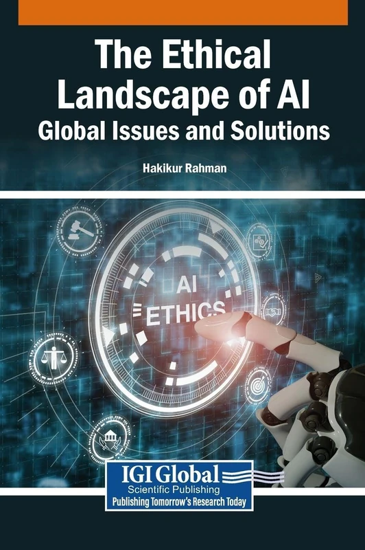 The Ethical Landscape of AI: Global Issues and Solutions