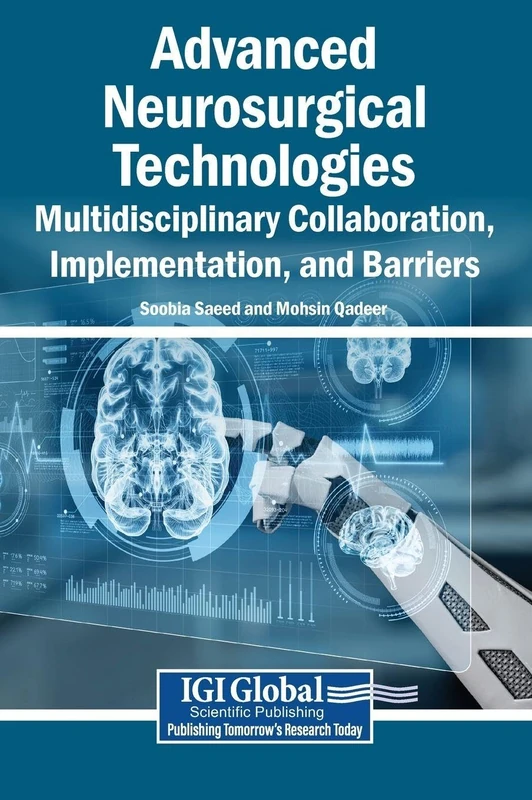 Advanced Neurosurgical Technologies: Multidisciplinary Collaboration, Implementation, and Barriers