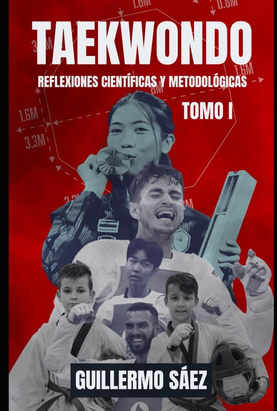 Taekwondo reflexiones científicas y metodológicas: Tomo I