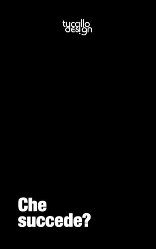 CHE SUCCEDE?