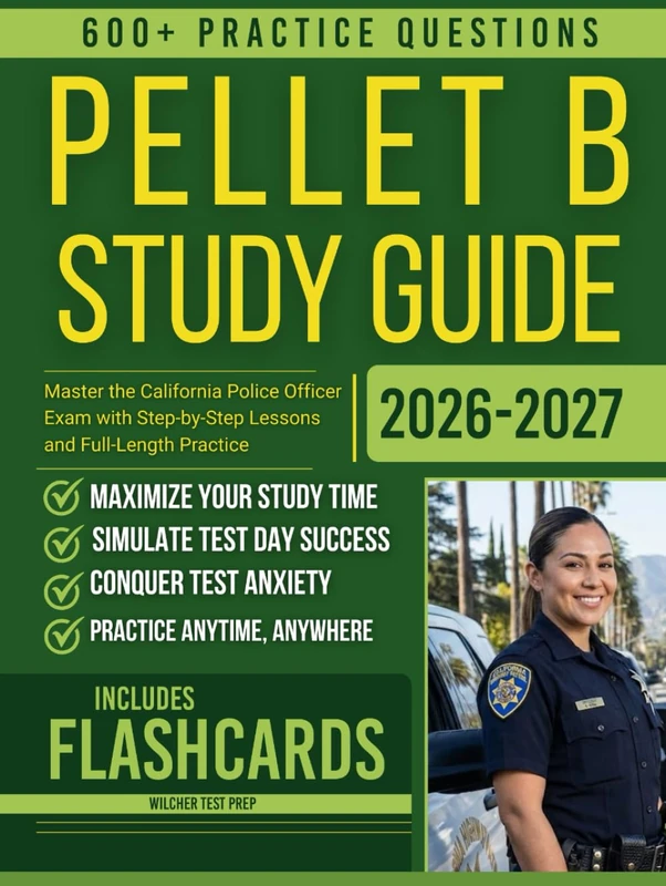 PELLET B Study Guide 2026 -2027: Master the California Police Officer Exam with Step-by-Step Lessons and Full-Length Practice - Image 1