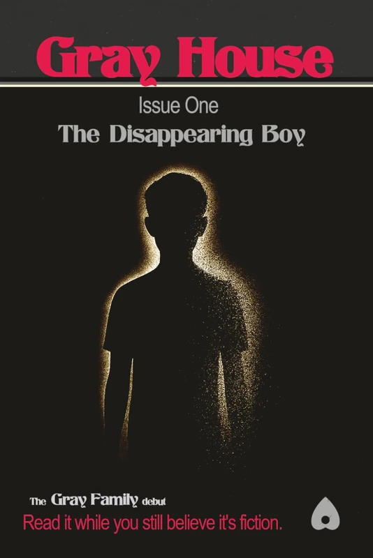 Gray House: Issue One - The Disappearing Boy