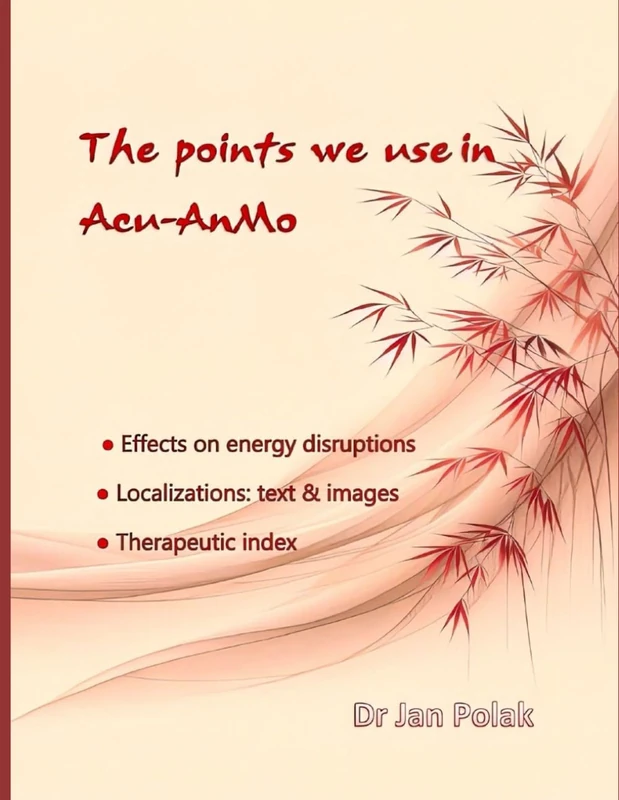 The Points we Use in Acu-AnMo: Effects on energy disruptions - Localizations - Therapeutic index - Image 1