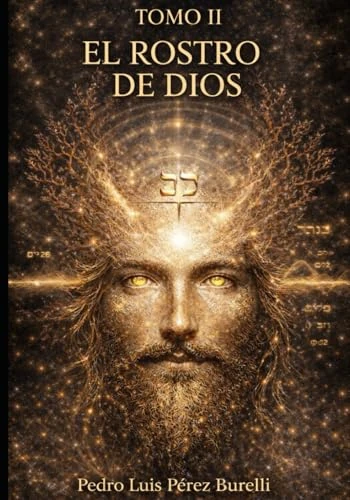 EL ROSTRO DE DIOS, TOMO II