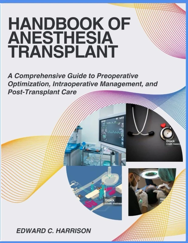 Handbook of Anesthesia Transplant - Medical Management Guide