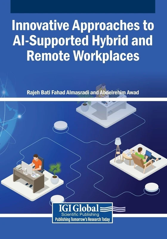 AI-Supported Hybrid and Remote Workplaces - Business Science Reference
