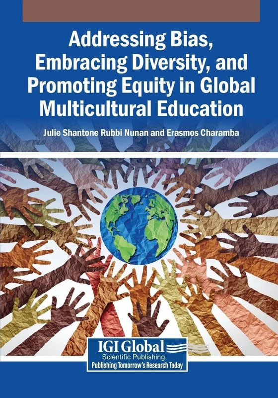 Addressing Bias, Embracing Diversity, and Promoting Equity in Global Multicultural Education