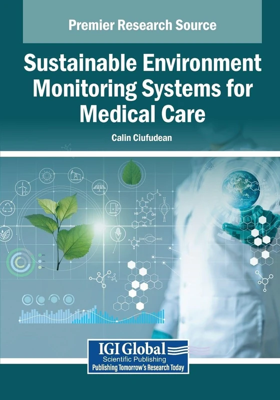 Sustainable Environment Monitoring Systems for Medical Care
