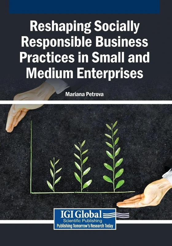 Reshaping Socially Responsible Business Practices in SMEs