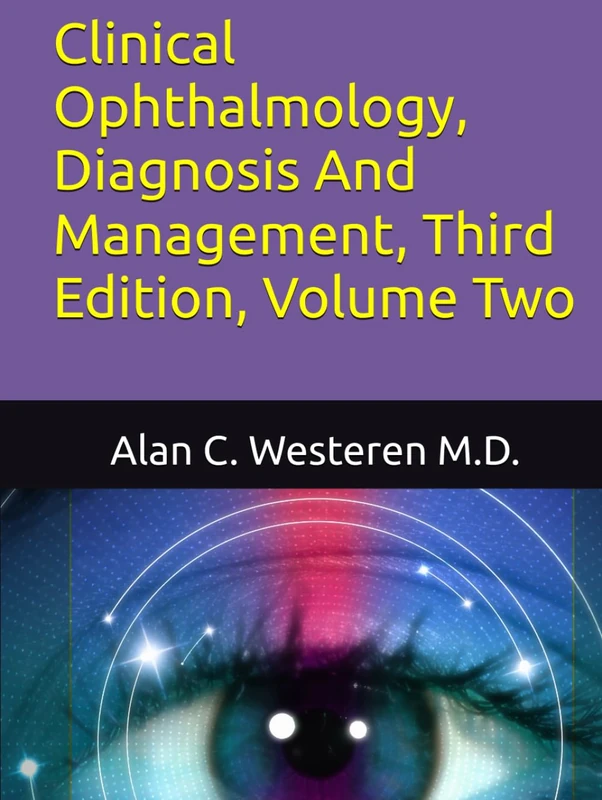 Clinical Ophthalmology, Diagnosis And Management, Third Edition, Volume Two