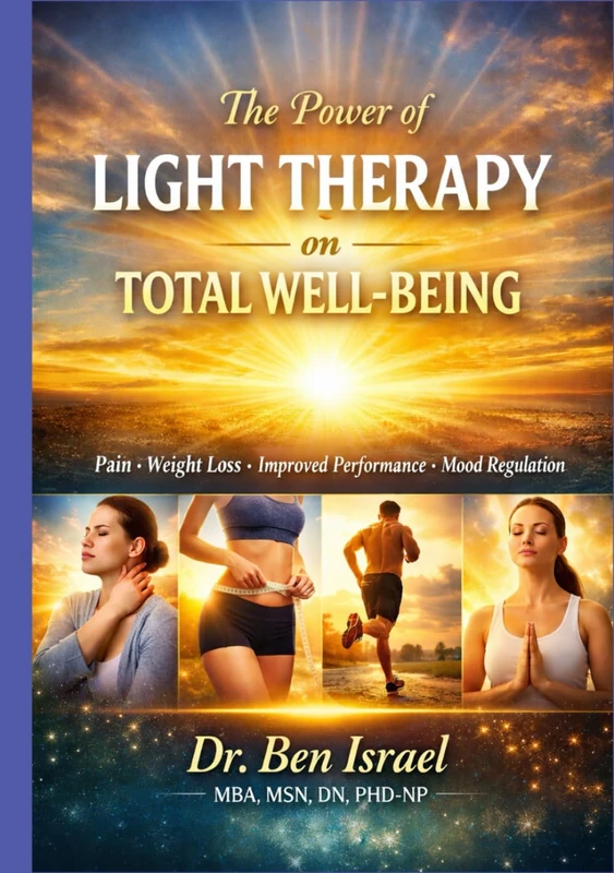 The power of light therapy on total well-being: (Pain, weight loss, Improved performance, mood Regulation)