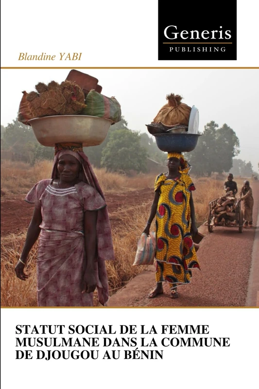 STATUT SOCIAL DE LA FEMME MUSULMANE DANS LA COMMUNE DE DJOUGOU AU BÉNIN