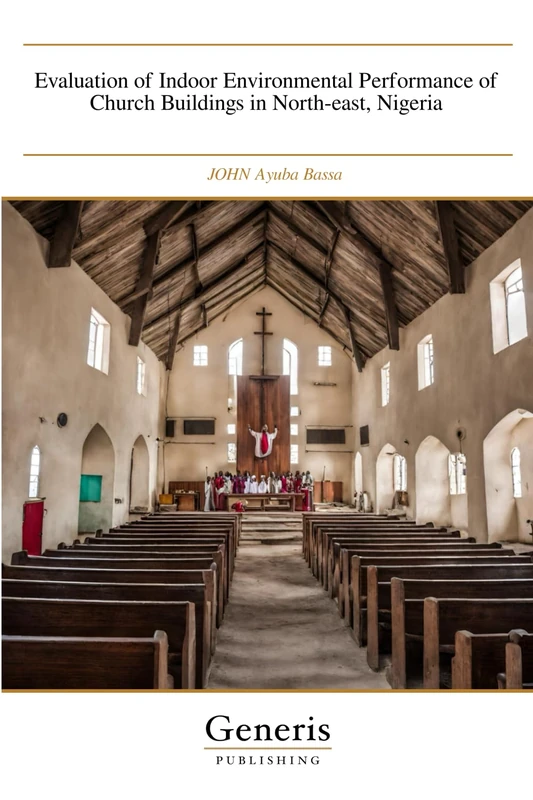 Evaluation of Indoor Environmental Performance of Church Buildings in North-east, Nigeria - Image 1