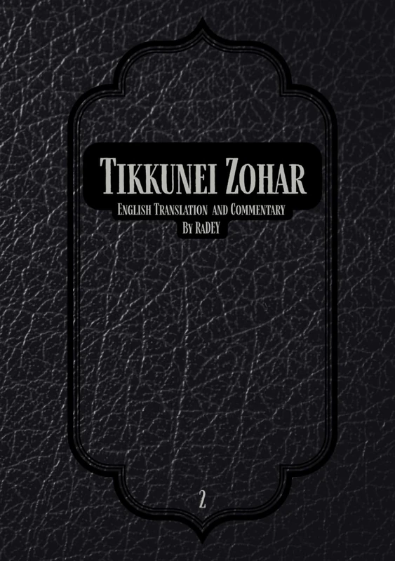 Tikkunei Zohar: English Translation With Commentary Vol 2