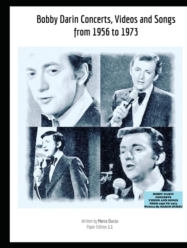 Bobby Darin Concerts, Videos and Songs from 1956 to 1973 (Music)