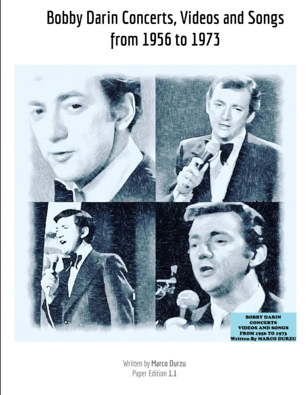 Bobby Darin Concerts, Videos and Songs from 1956 to 1973 (Music)