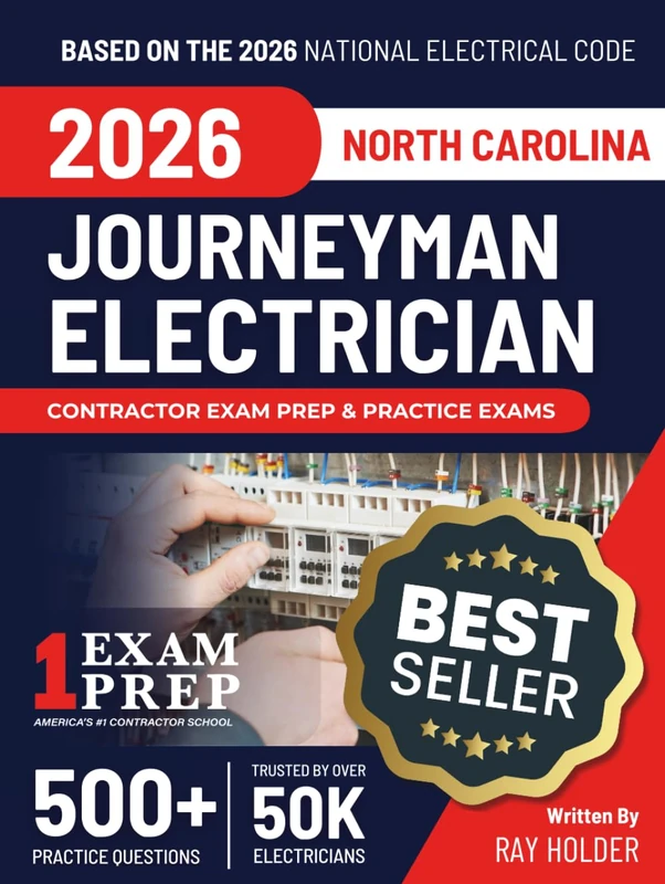 North Carolina 2026 Journeyman Electrician Exam Prep and Study Guide: 12 Practice Exams + 2 Full Final Exams: Trusted by 50k Electricians