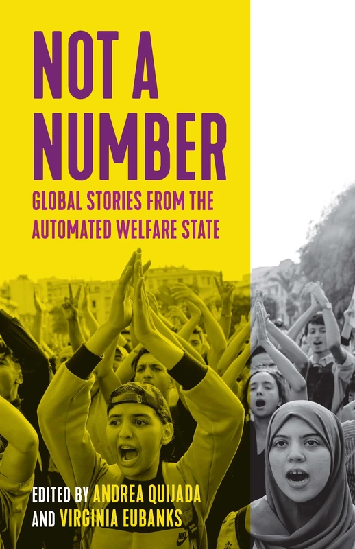 Not a Number: Global Stories from the Automated Welfare State - Image 1