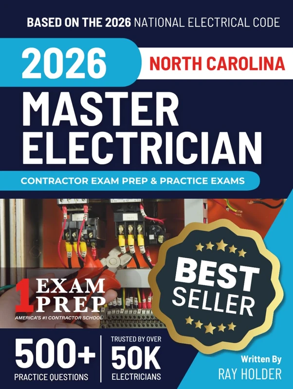 North Carolina 2026 Master Electrician Exam Prep and Study Guide: 12 Practice Exams + 2 Full Final Exams: Trusted by 50k Electricians