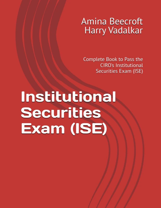 Institutional Securities Exam (ISE): Complete Book to Pass the CIRO's Institutional Securities Exam (ISE) (CIRO Exam Study Guides) - Image 1