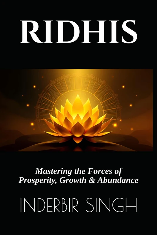 RIDHIS: Mastering the Forces of Prosperity, Growth & Abundance (RIDHIS SIDHIS NIDHIS: HUMAN POTENTIAL MASTER SERIES) - Image 1