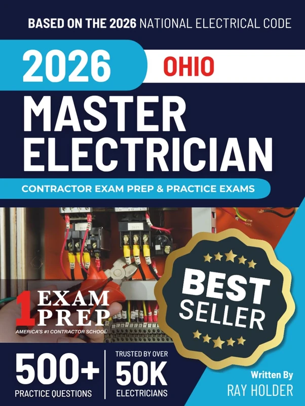Ohio 2026 Master Electrician Exam Prep and Study Guide: 12 Practice Exams + 2 Full Final Exams: Trusted by 50k Electricians