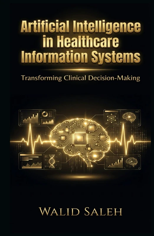 Artificial Intelligence in Healthcare Information Systems: Transforming Clinical Decision-Making