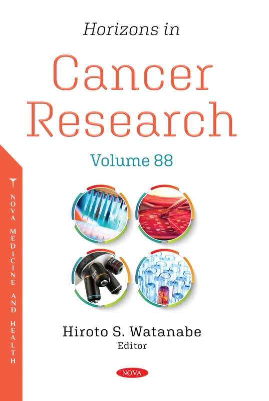 Horizons in Cancer Research. Volume 88 (Horizons in Cancer Research Series)