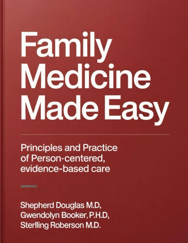 Family Medicine Made Easy - Principles and Practice Book