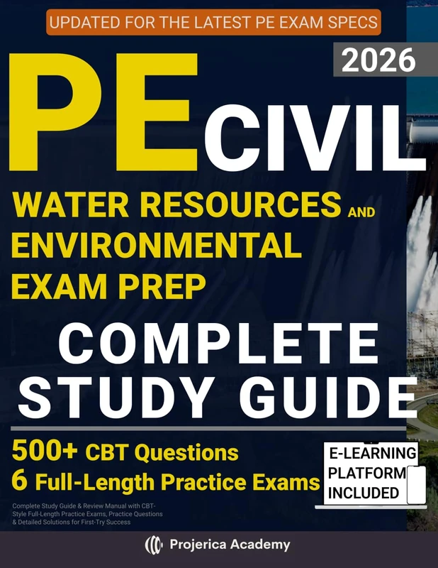 PE Civil Water Resources and Environmental Exam Prep: Complete Study Guide & Review Manual with CBT-Style Full-Length Practice Exams, Practice Questions, and Detailed Solutions for First-Try Success