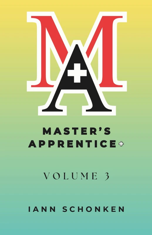 Master’s Apprentice+: Student Guide: Volume 3