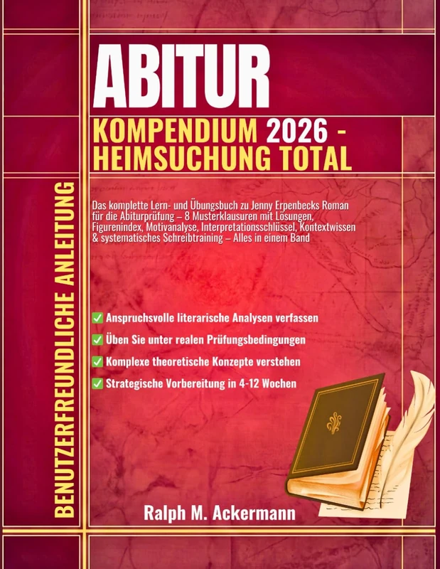 ABITUR KOMPENDIUM 2026 - HEIMSUCHUNG TOTAL: Das komplette Lern- und Übungsbuch zu Jenny Erpenbecks Roman für die Abiturprüfung – 8 Musterklausuren mit ... Interpretationsschlüssel, Kontextwissen - Image 1