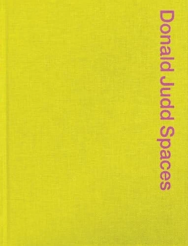 Donald Judd Spaces