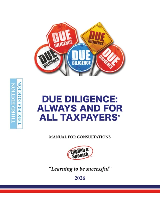 DUE DILIGENCE: ALWAYS AND FOR ALL TAXPAYERS
