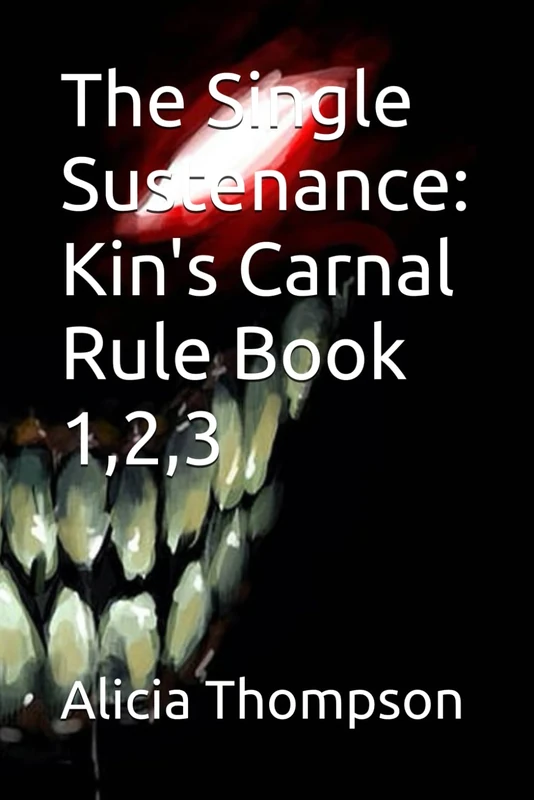 The Single Sustenance: Kin's Carnal Rule Book 1,2,3 - Image 1