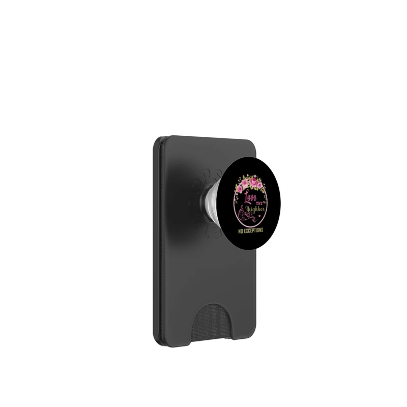 Love Thy Neighbor No Exceptions Peace Christian Gift PopSockets PopWallet for MagSafe