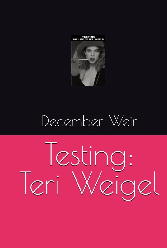 Testing: Teri Weigel