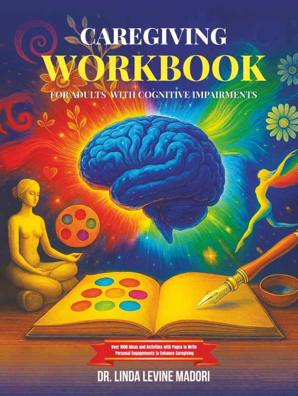 Caregiving Workbook for Adults with Cognitive Impairments