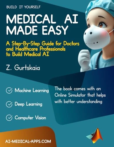 Medical AI Made Easy - Step-By-Step Guide for Doctors