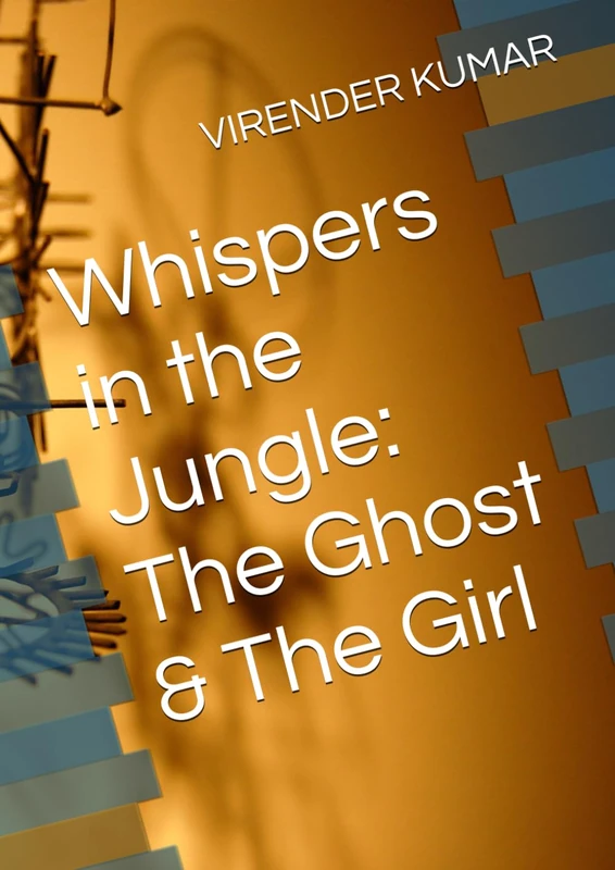 Whispers in the Jungle: The Ghost & The Girl