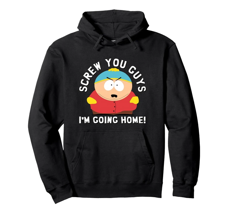 South Park SCREW YOU GUYS I'M GOING HOME Pullover Hoodie - Image 1