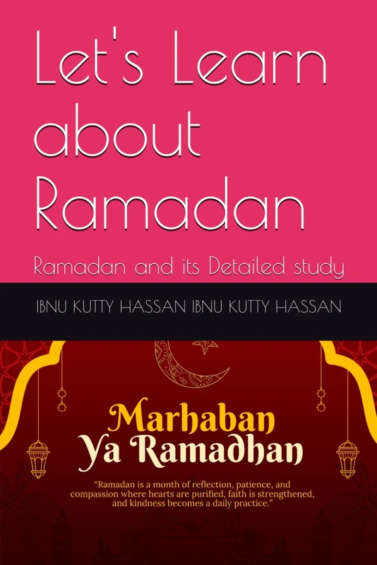 Let's Learn about Ramadan: Ramadan and its Detailed study
