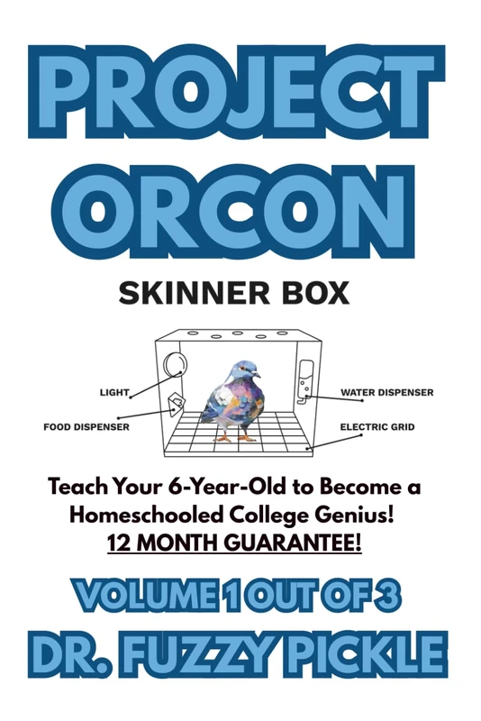 PROJECT ORCON: VOLUME 1 - Teach Your 6-Year-Old to Become a Homeschooled College Genius! 12 Month Guarantee! - Image 1