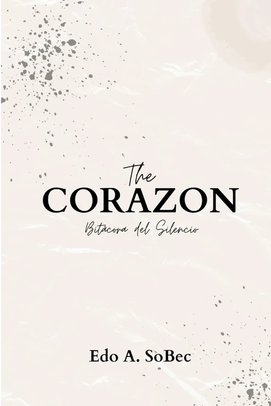 The CORAZON: Bitácora del silencio