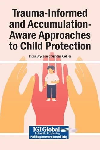 Trauma-Informed and Accumulation-Aware Child Protection Book